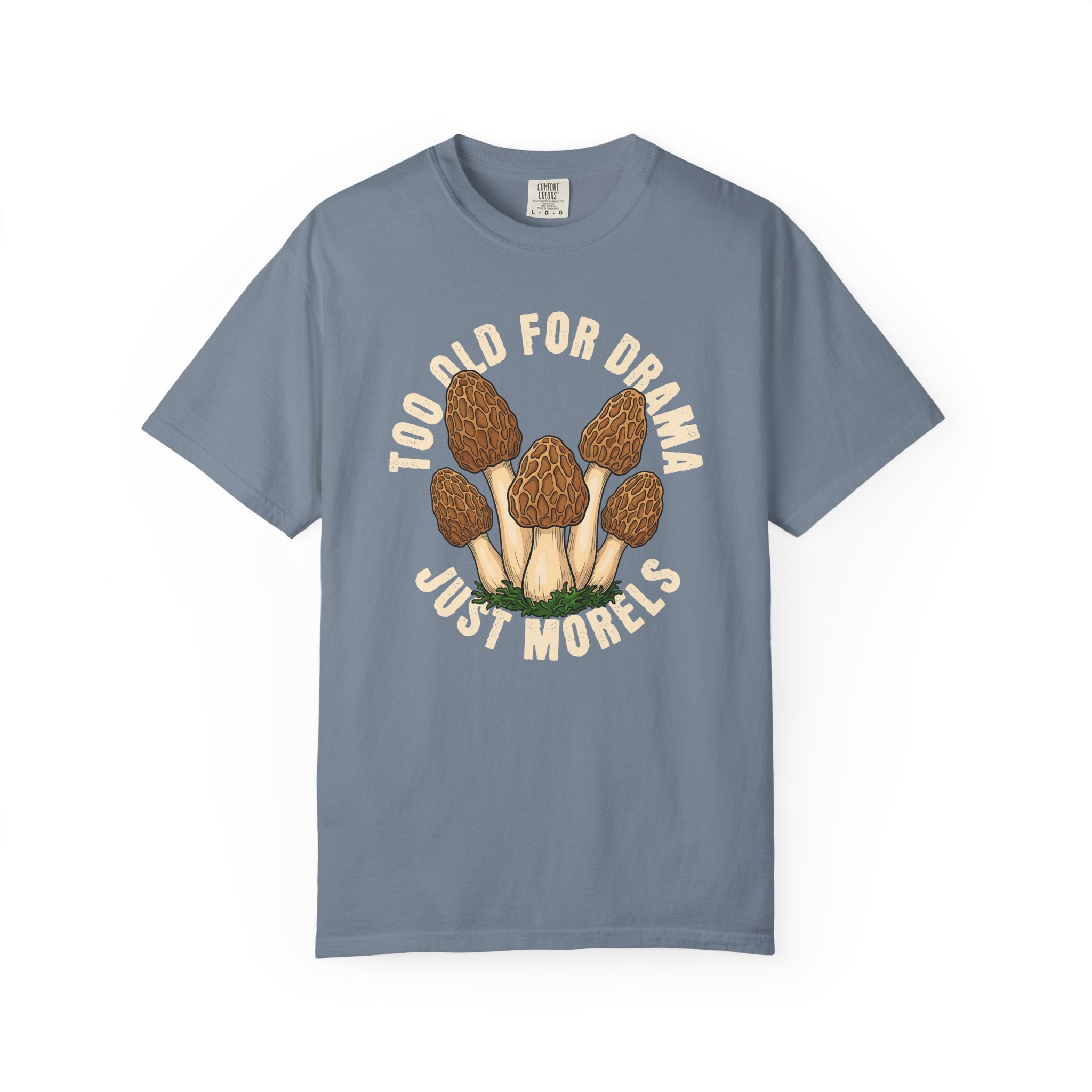 Too Old For Drama T-Shirt