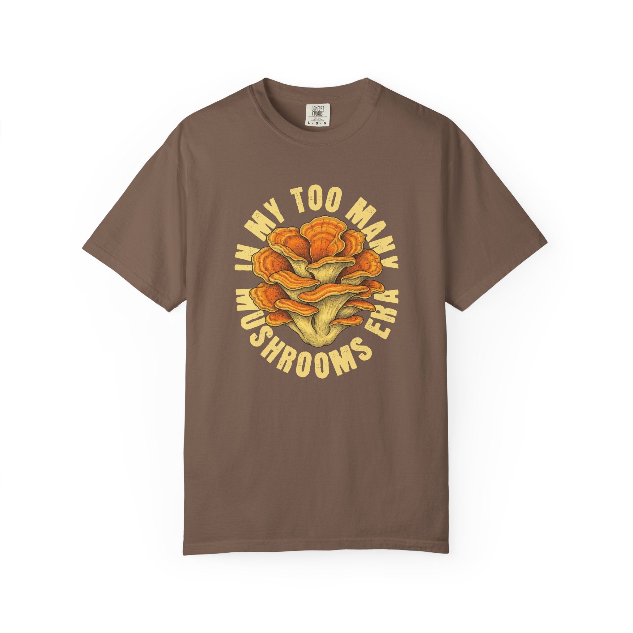 In My Too Many Mushrooms Era T-Shirt