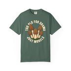 Too Old For Drama T-Shirt