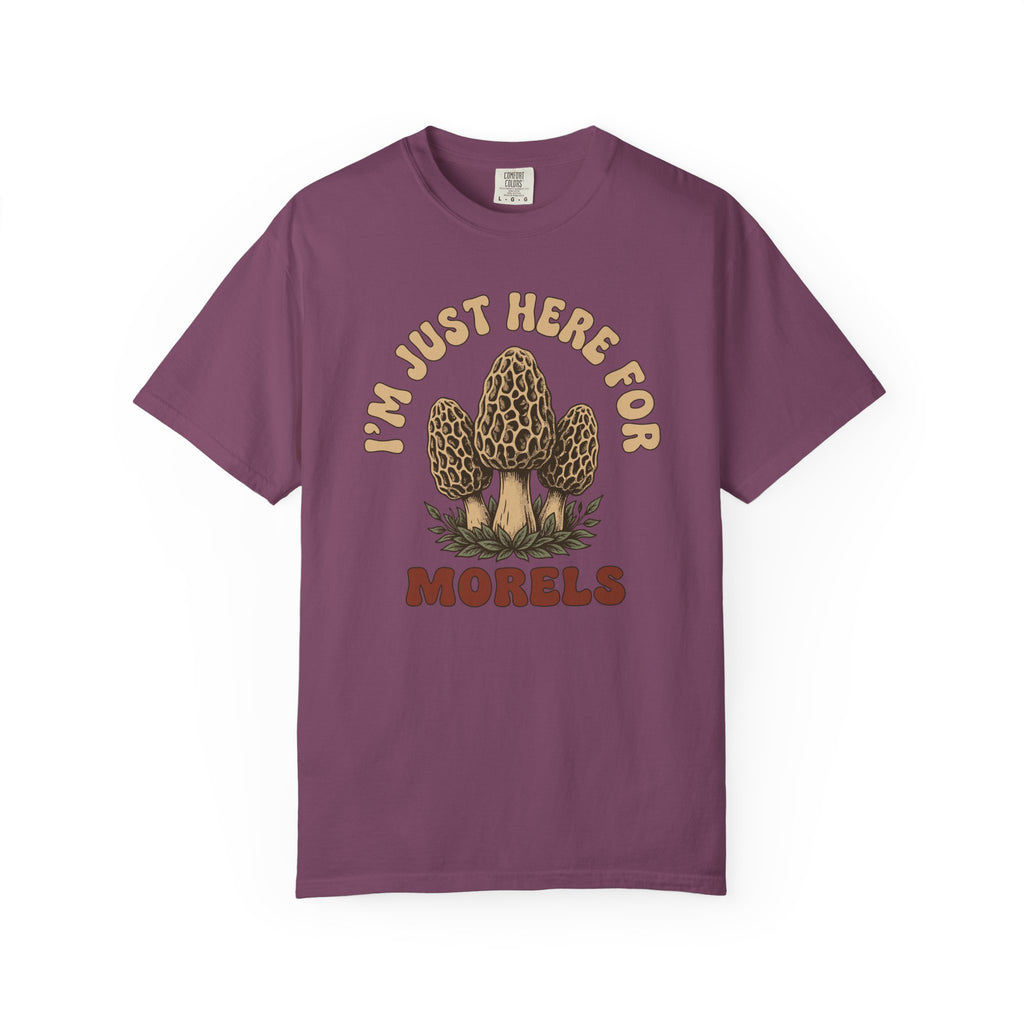 Here For Morels T-Shirt