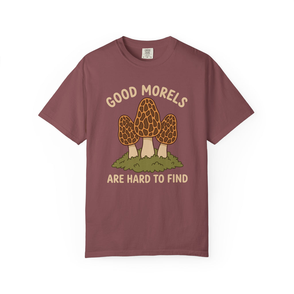 Good Morels Are Hard To Find T-Shirt