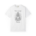 Never Enough Morels T-Shirt