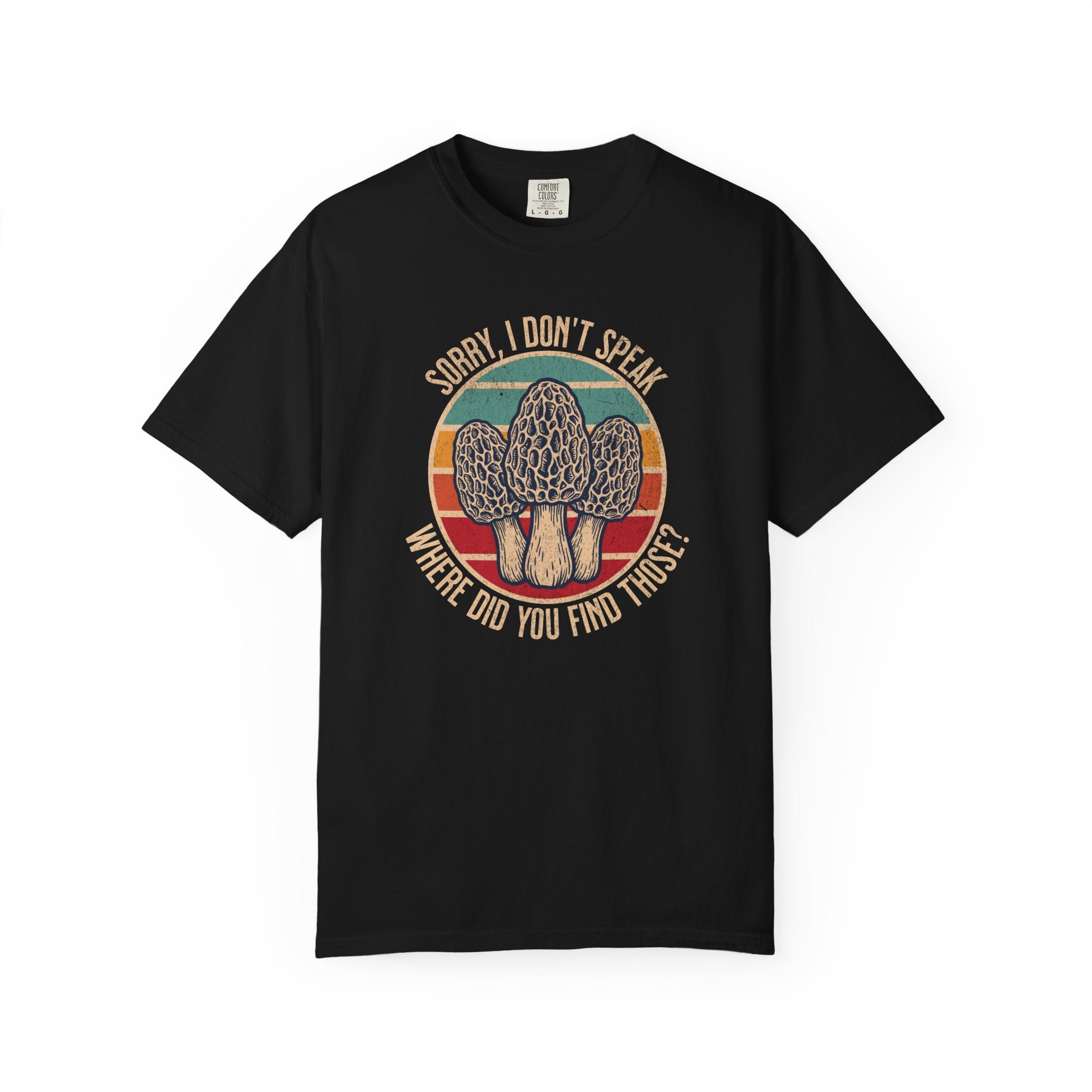Sorry I Don't Speak T-Shirt