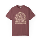 Ask Me About Mushrooms T-Shirt