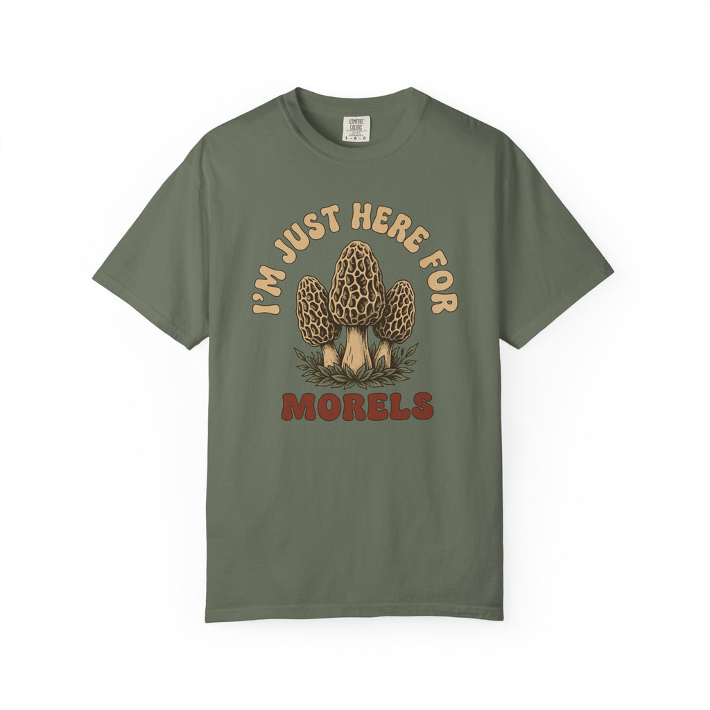 Here For Morels T-Shirt
