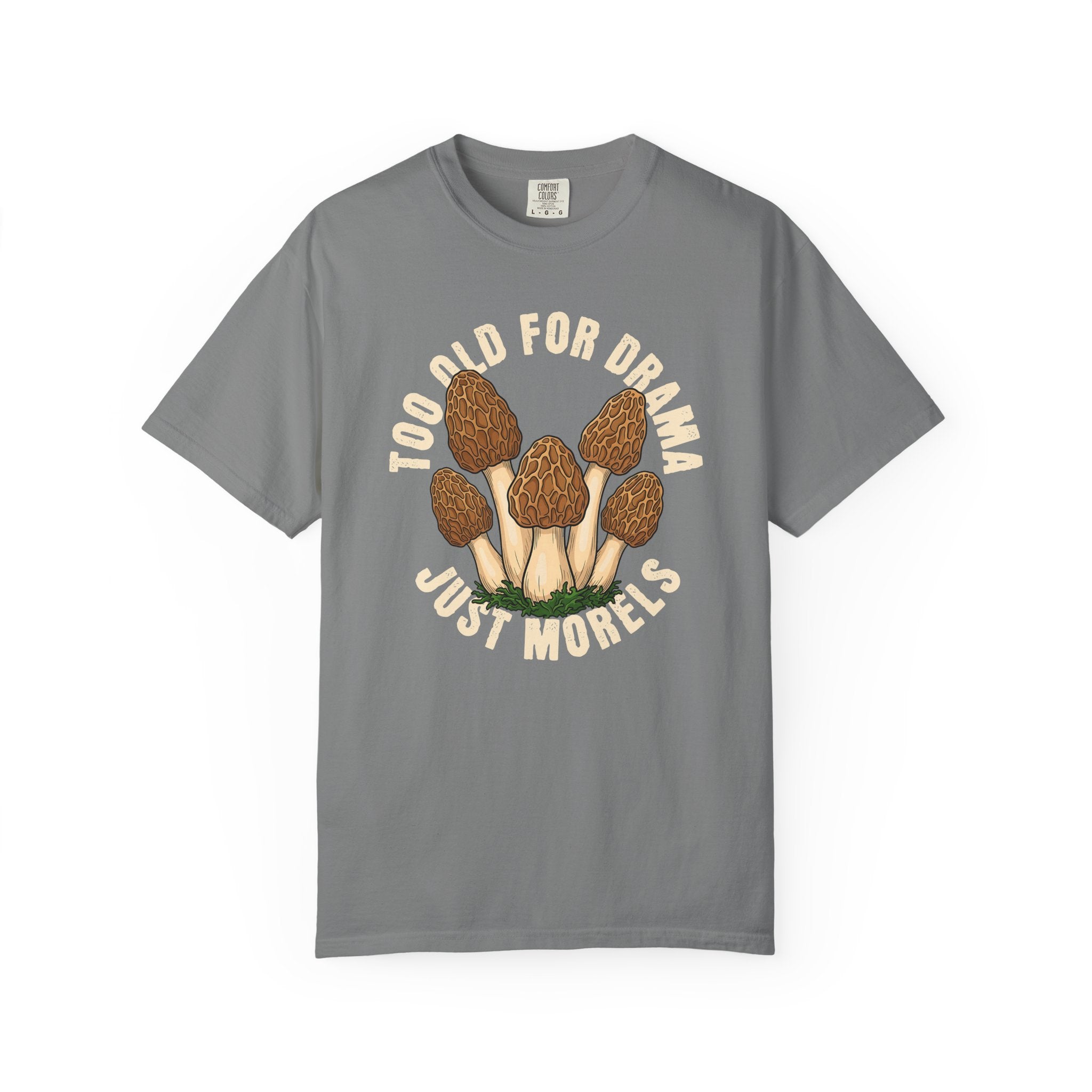 Too Old For Drama T-Shirt