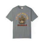 Here For Morels T-Shirt