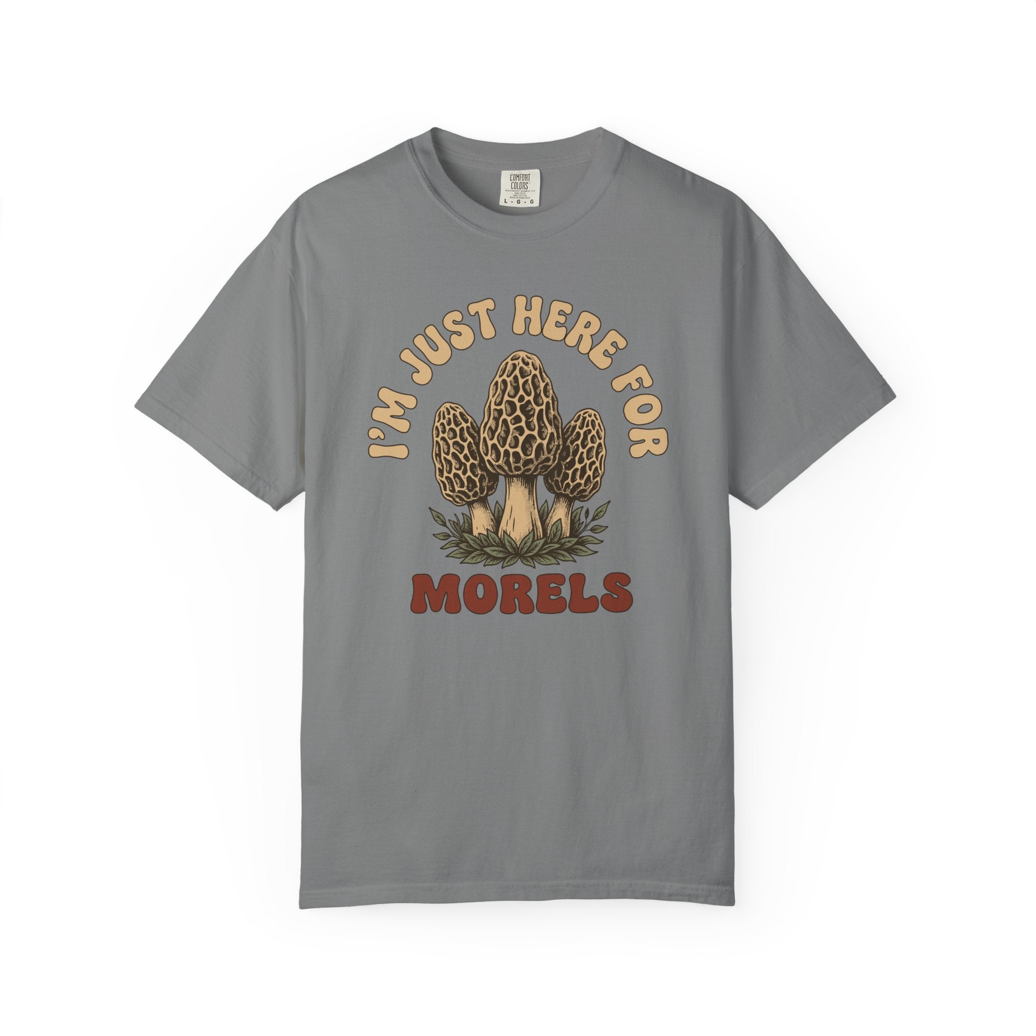 Here For Morels T-Shirt