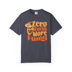 Zero Fucks T-Shirt