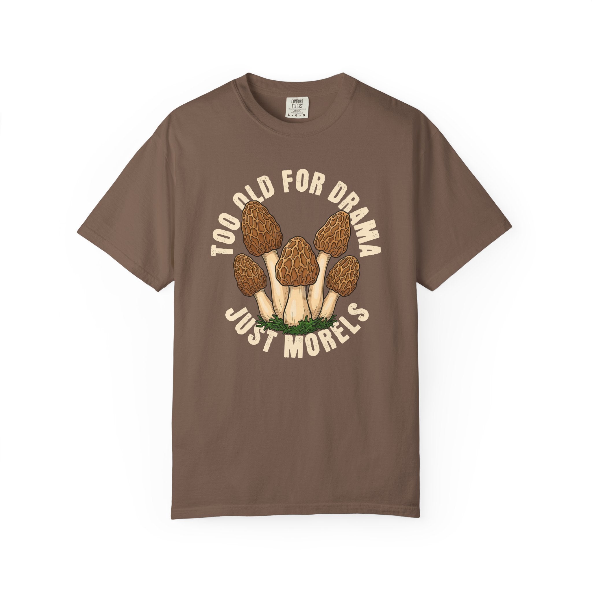 Too Old For Drama T-Shirt