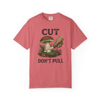 Cut Don't Pull T-Shirt