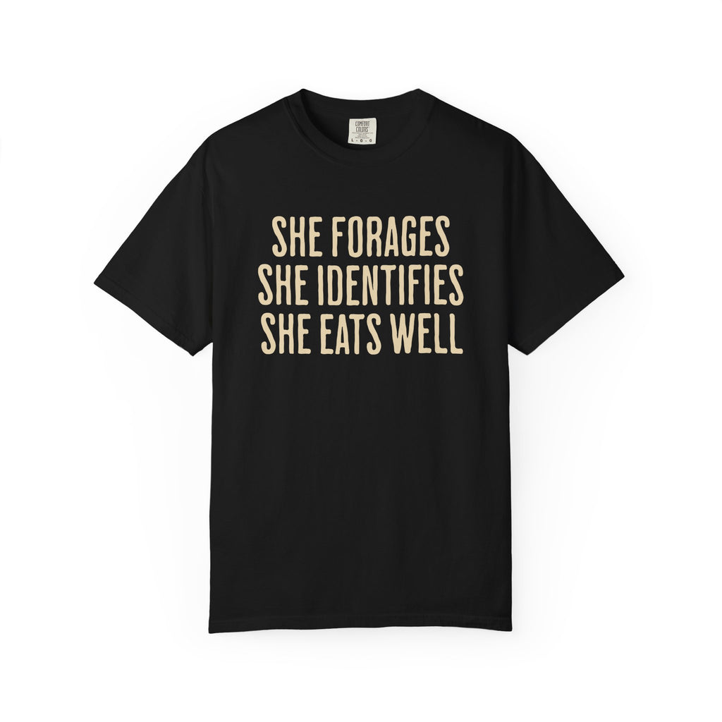 She Forages T-Shirt