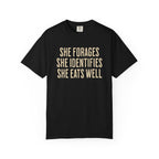 She Forages T-Shirt