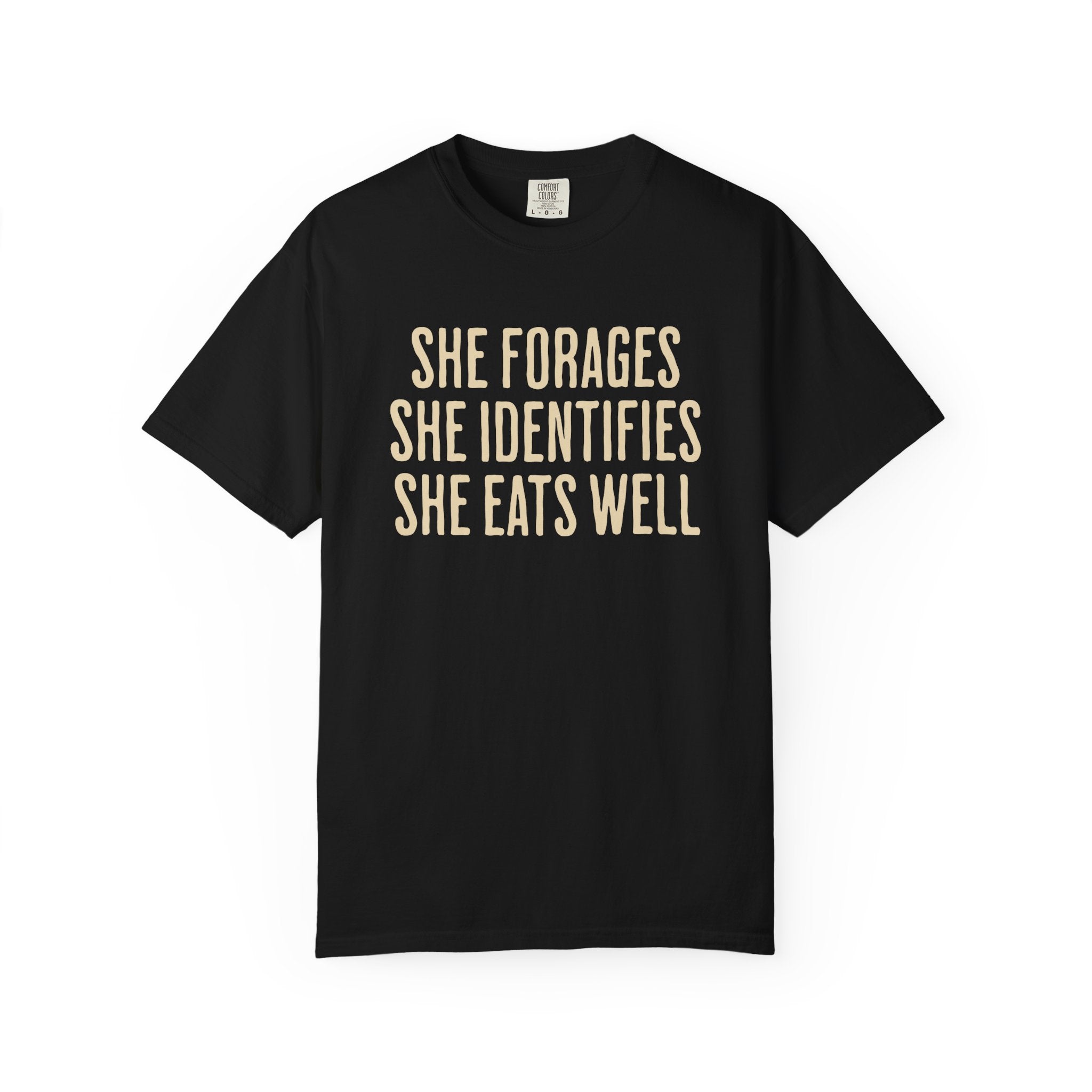 She Forages T-Shirt