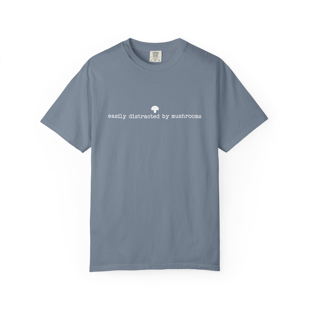 Easily Distracted By Mushrooms T-Shirt