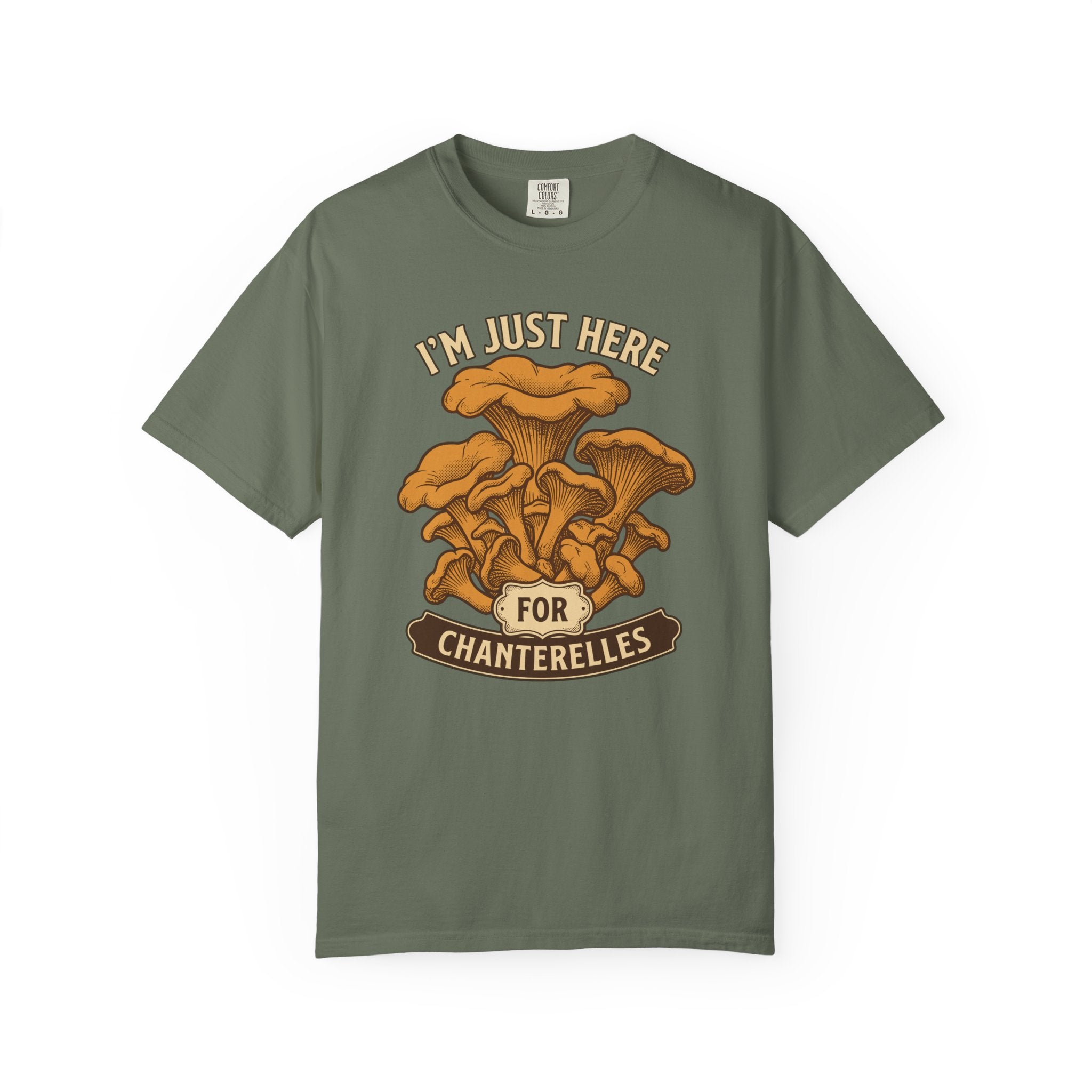 Here For Chanterelles T-Shirt