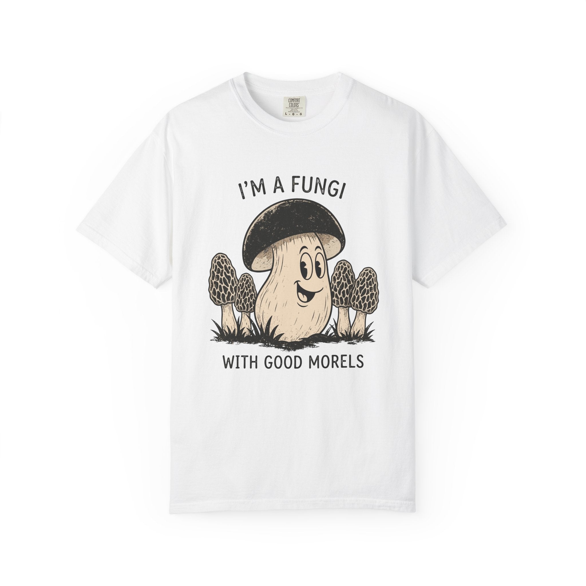 I'm A Fungi T-Shirt