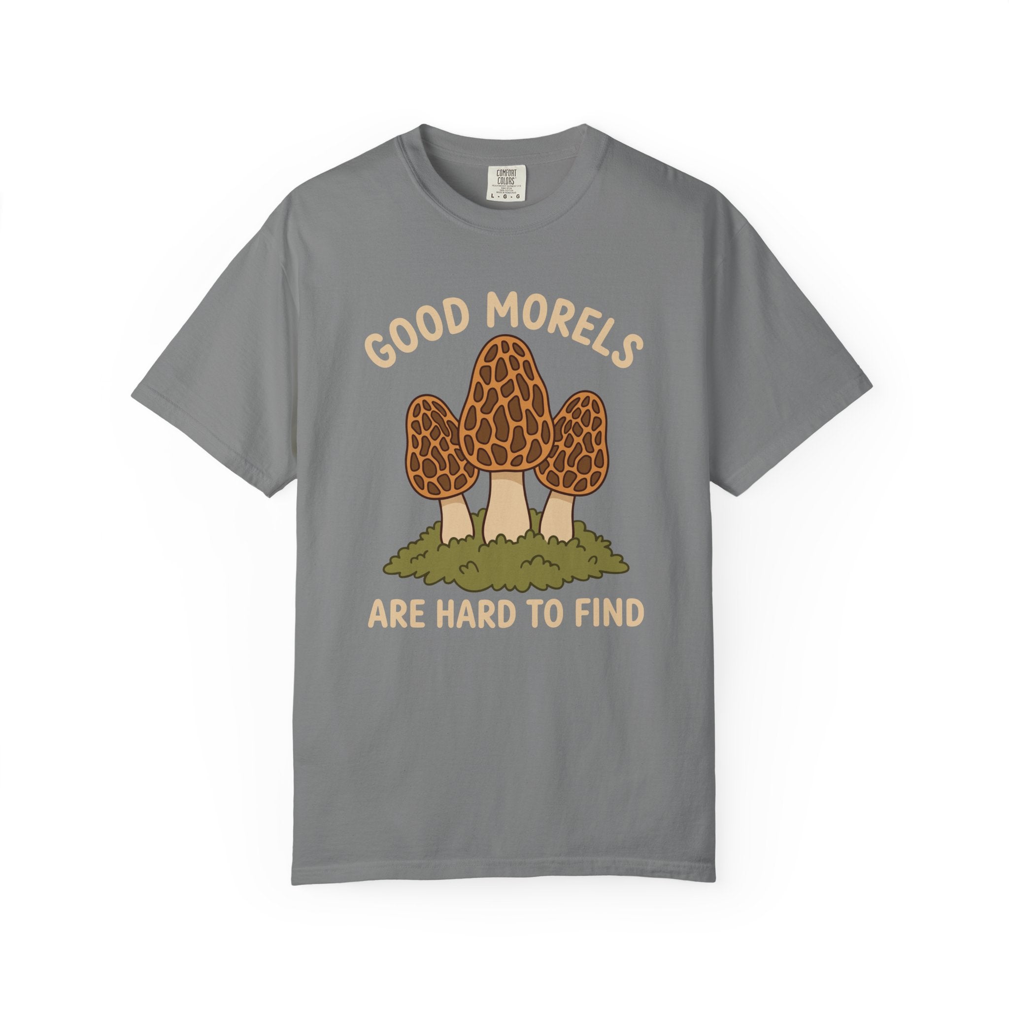 Good Morels Are Hard To Find T-Shirt