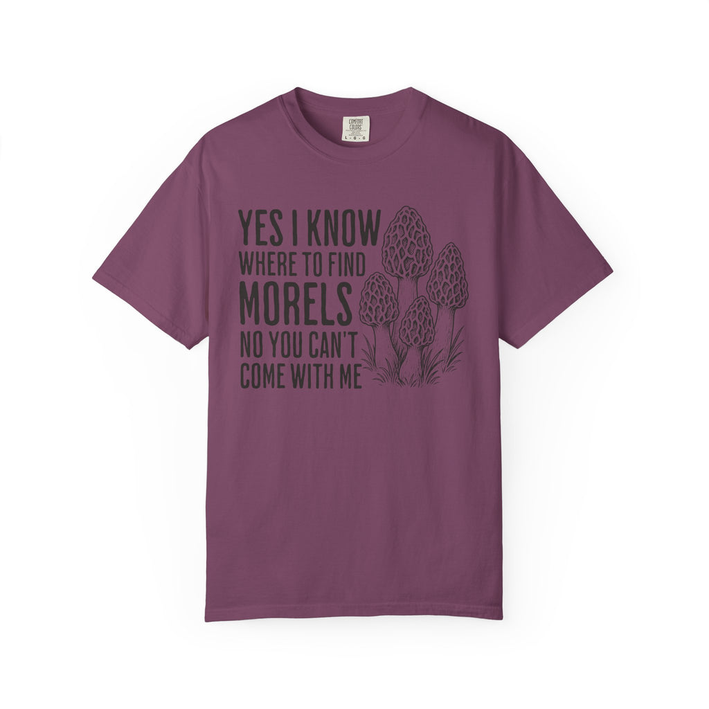 I Know Where To Find Morels T-Shirt