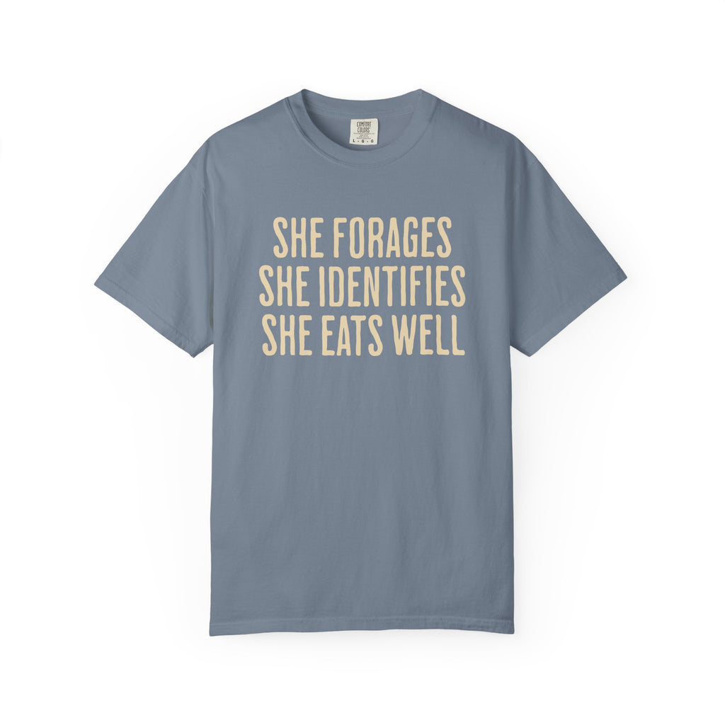 She Forages T-Shirt