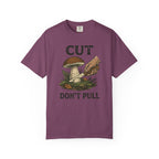 Cut Don't Pull T-Shirt