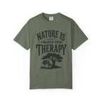 Nature Is Cheaper Than Therapy T-Shirt