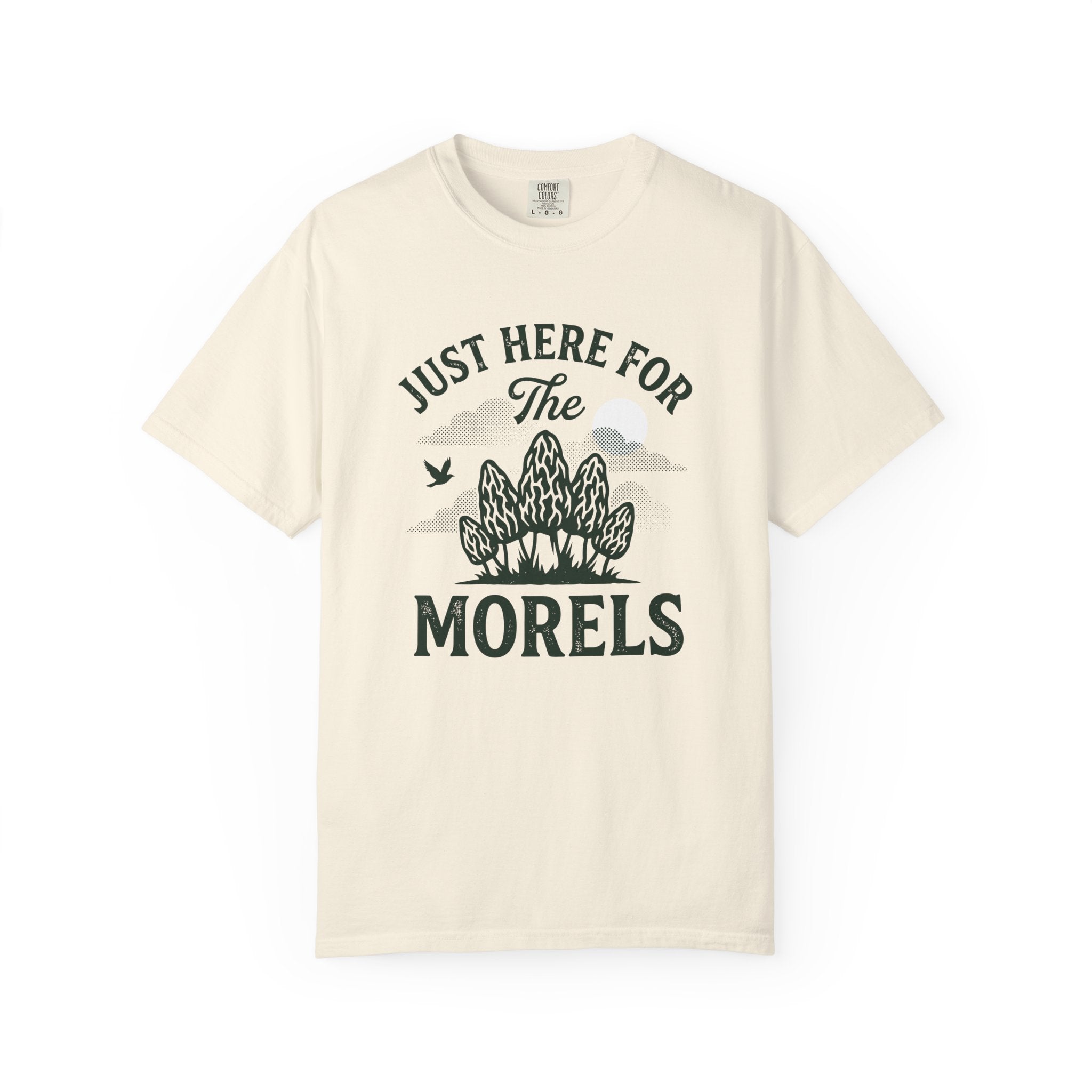 Here For The Morels T-Shirt
