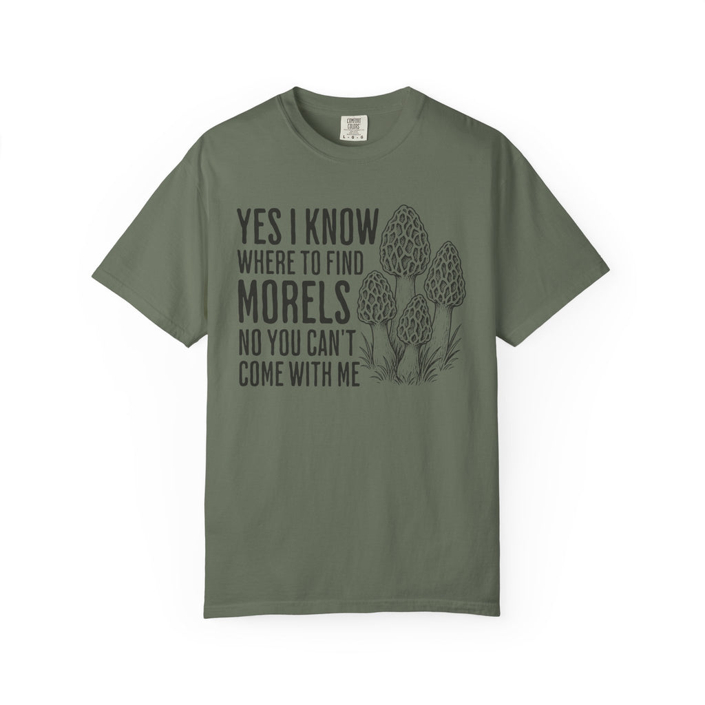 I Know Where To Find Morels T-Shirt