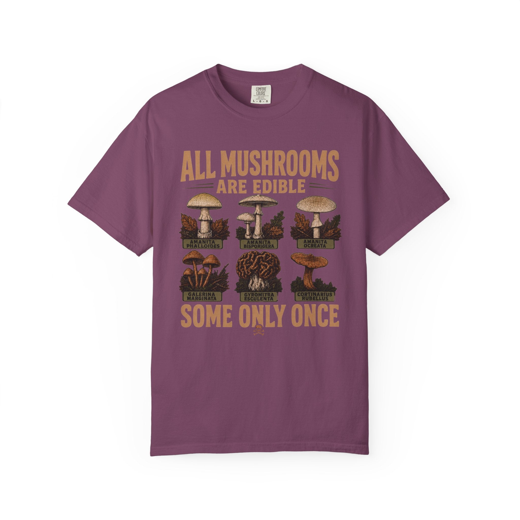 Mushrooms Are Edible T-Shirt