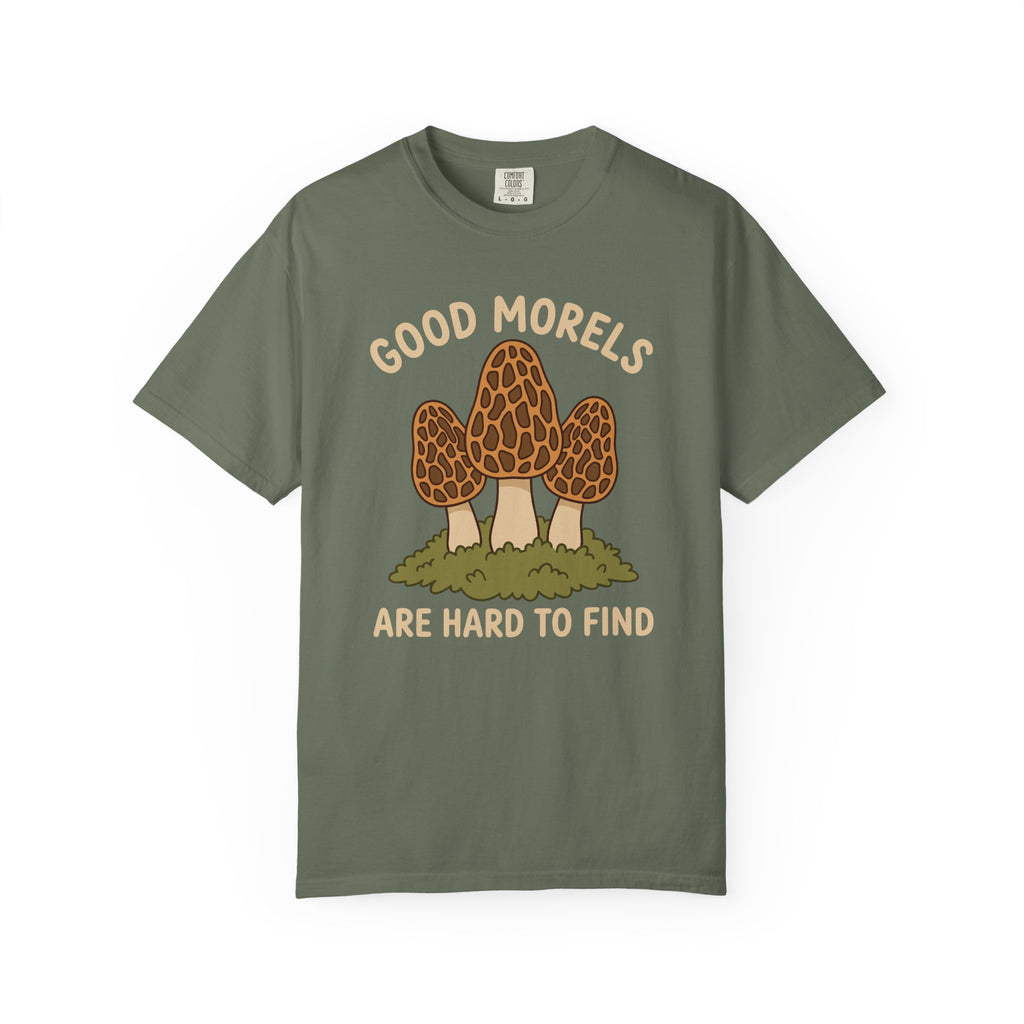 Good Morels Are Hard To Find T-Shirt