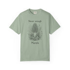 Never Enough Morels T-Shirt