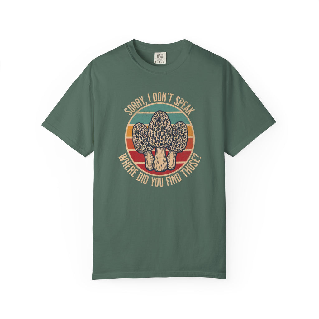Sorry I Don't Speak T-Shirt