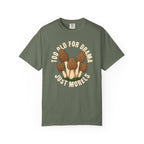 Too Old For Drama T-Shirt