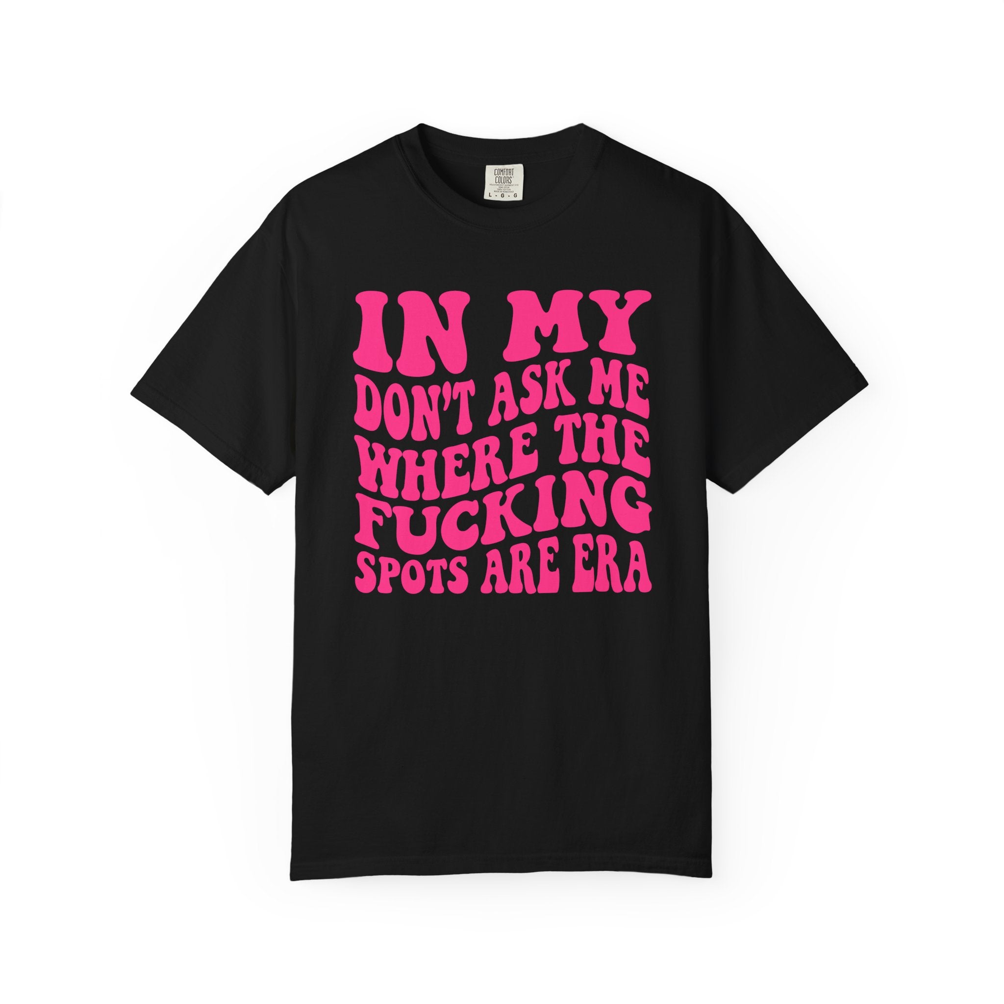 Don't Ask Me T-Shirt