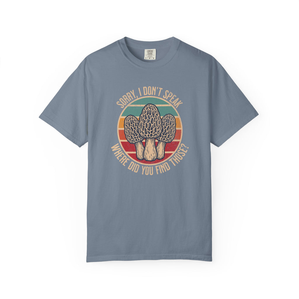 Sorry I Don't Speak T-Shirt