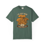 Here For Chanterelles T-Shirt