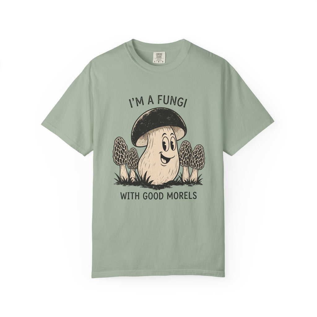 I'm A Fungi T-Shirt