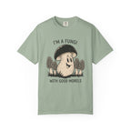 I'm A Fungi T-Shirt