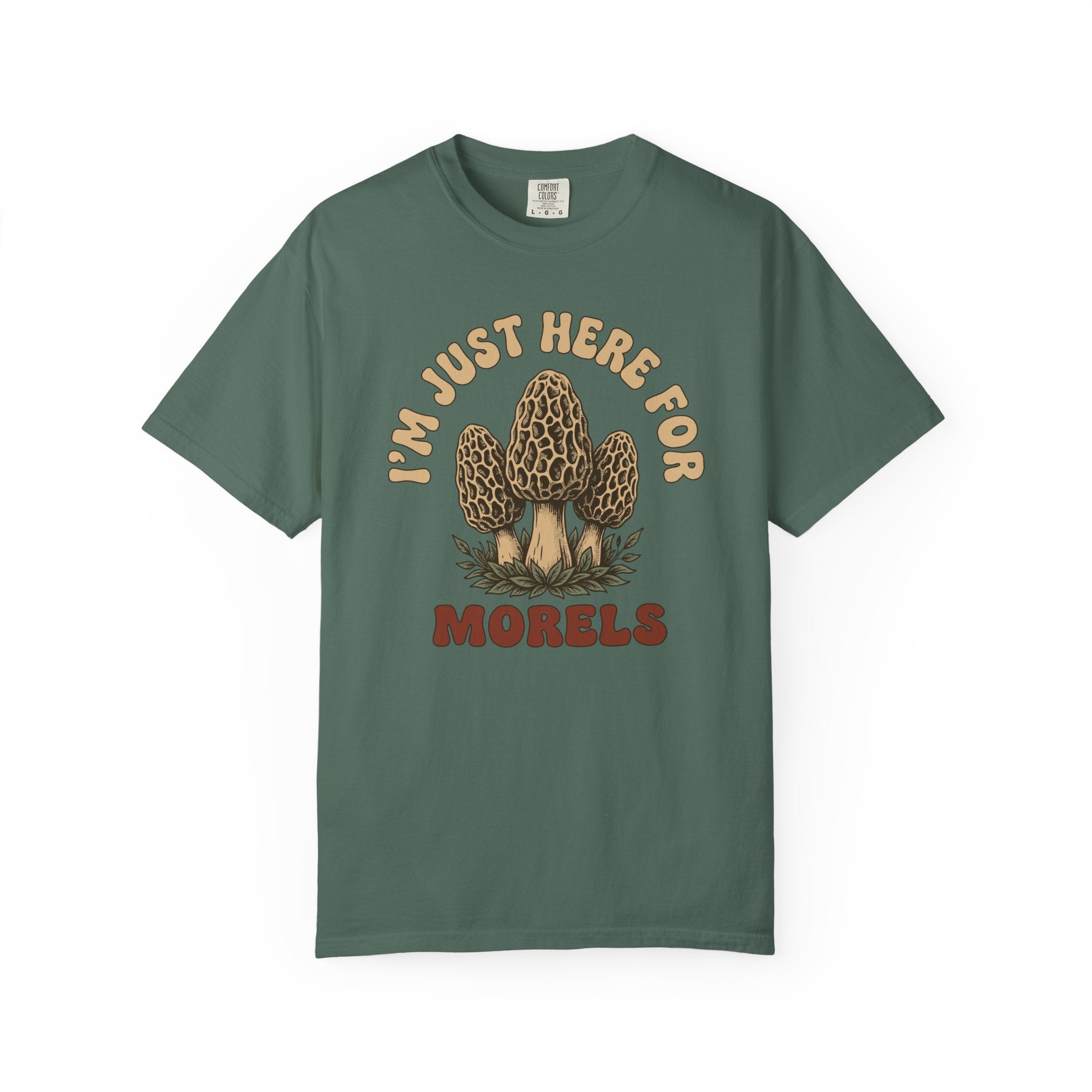 Here For Morels T-Shirt