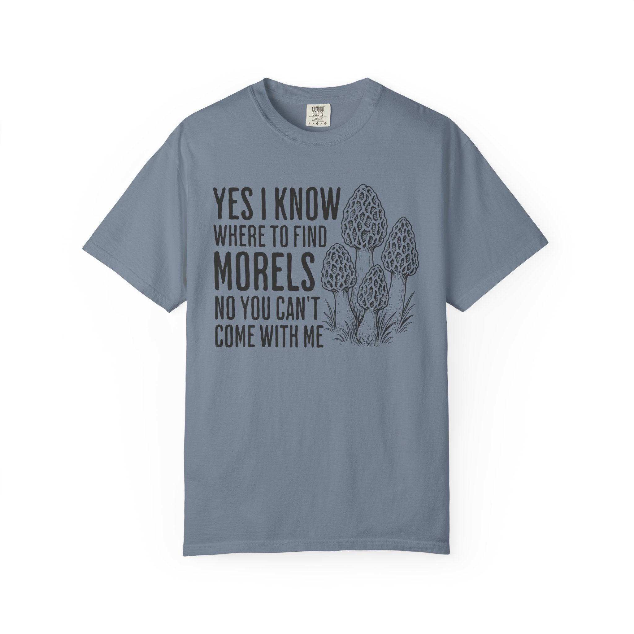 I Know Where To Find Morels T-Shirt