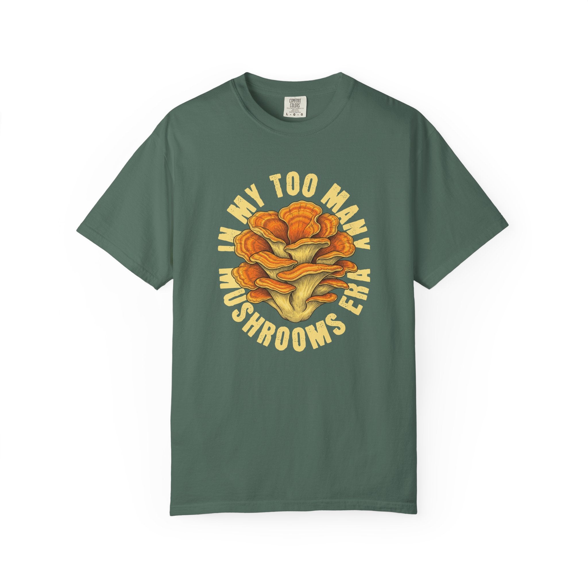 In My Too Many Mushrooms Era T-Shirt