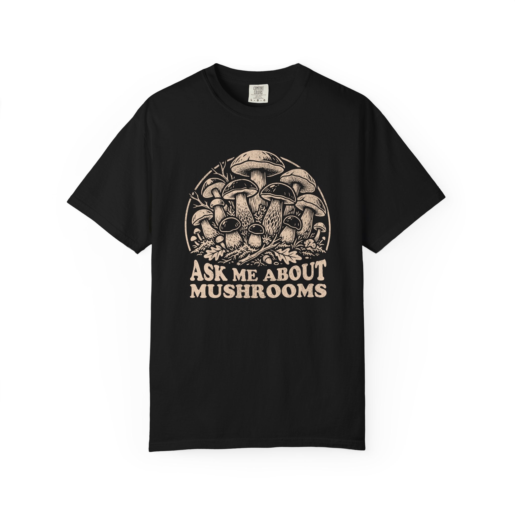 Ask Me About Mushrooms T-Shirt