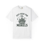 Here For The Morels T-Shirt