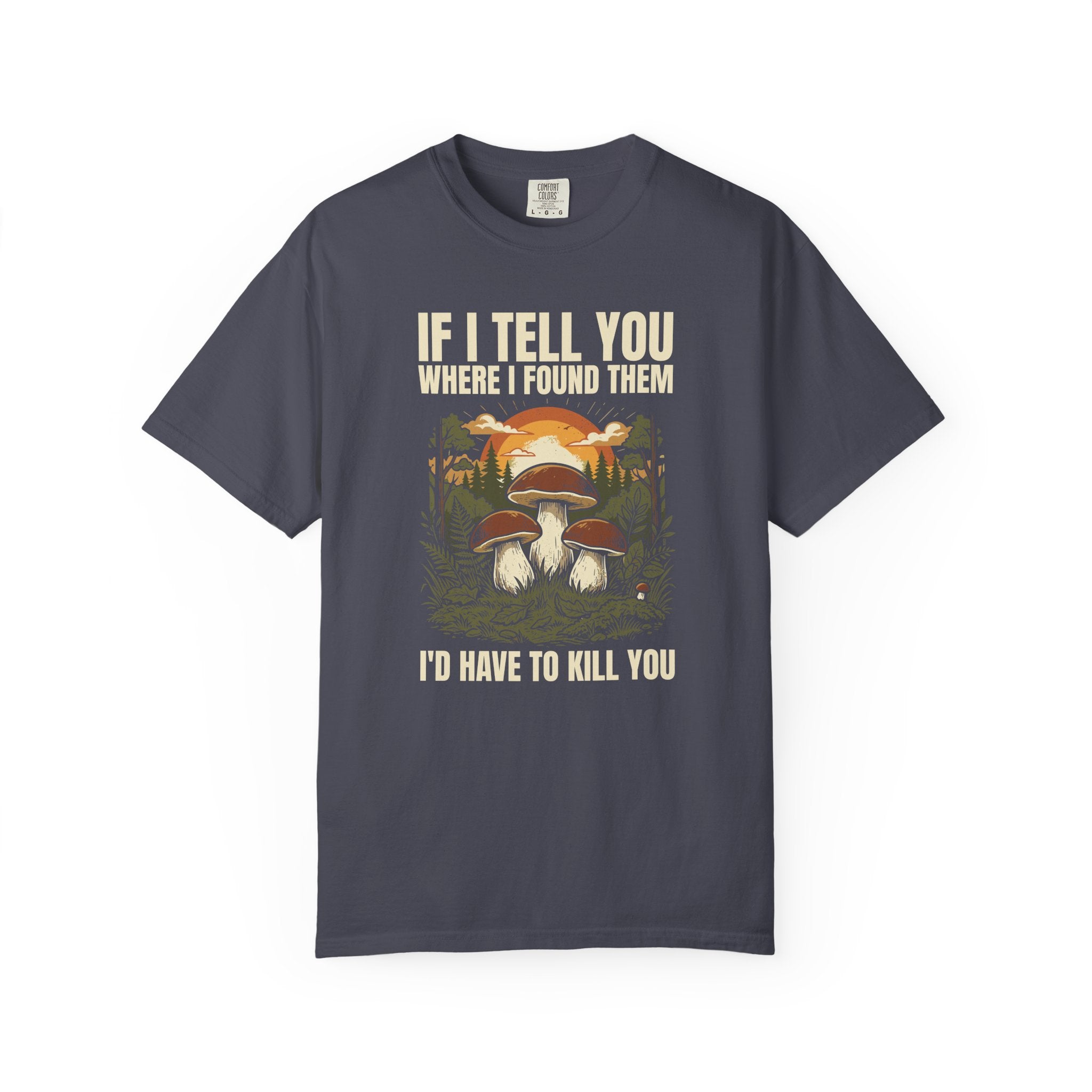 If I Tell You T-Shirt