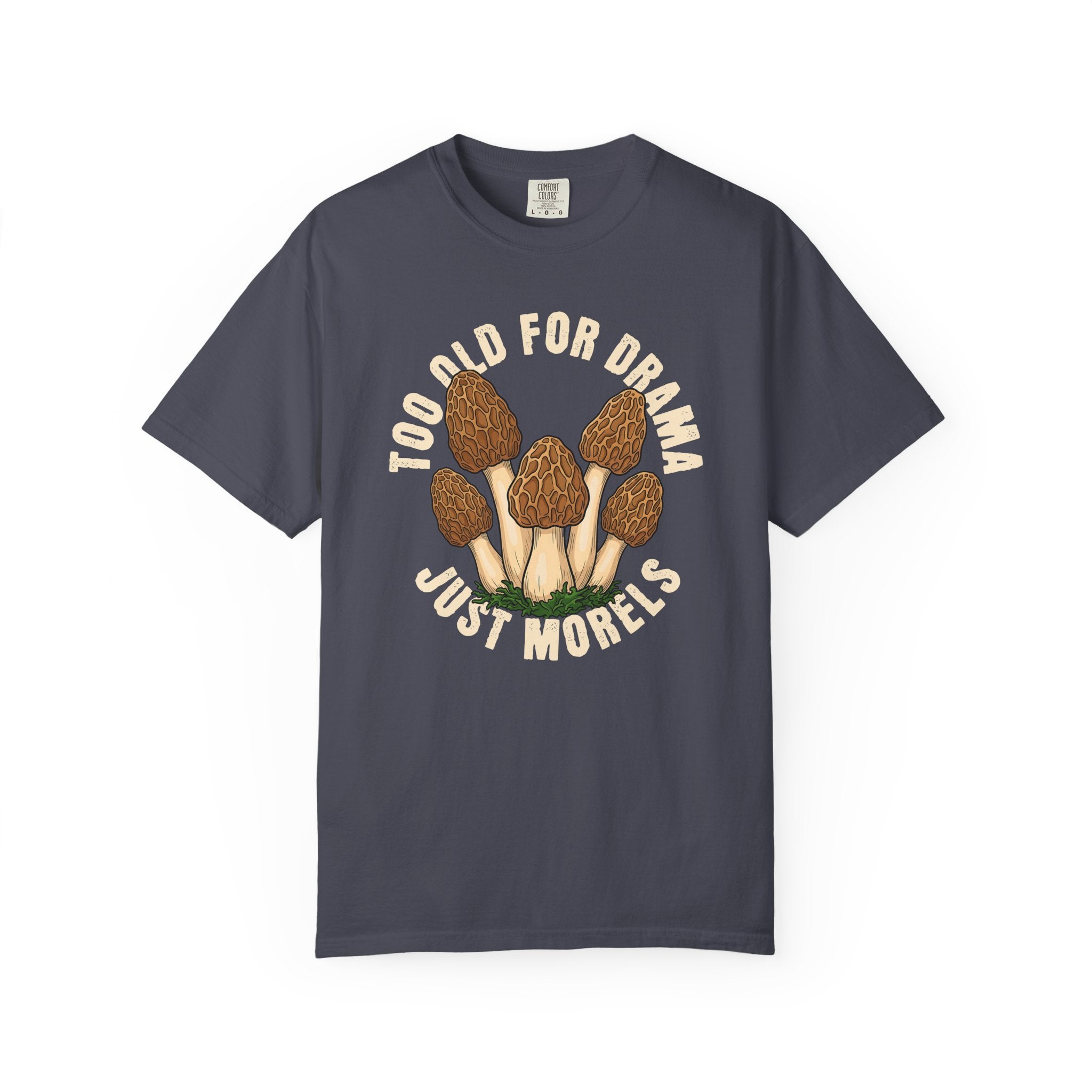 Too Old For Drama T-Shirt