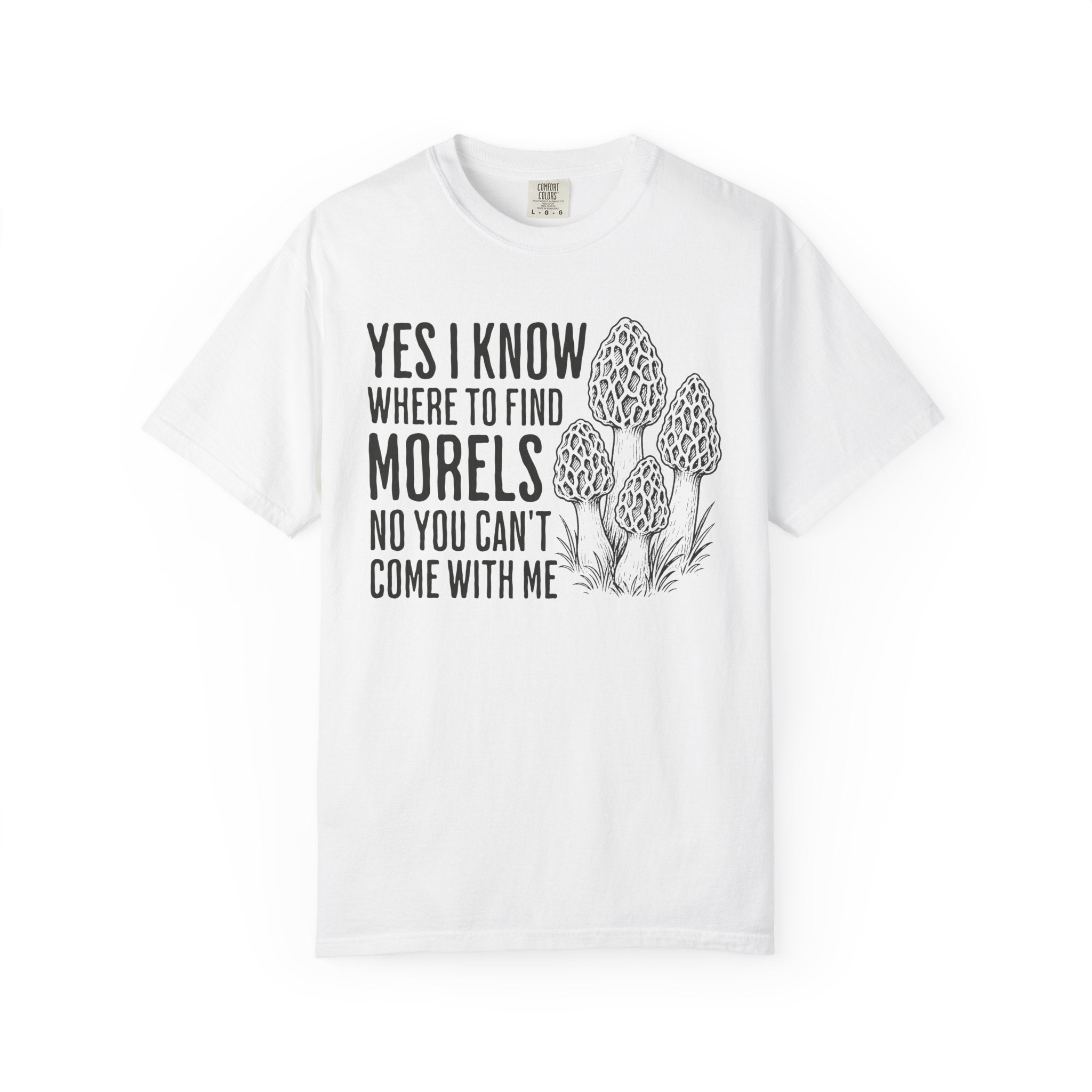 I Know Where To Find Morels T-Shirt