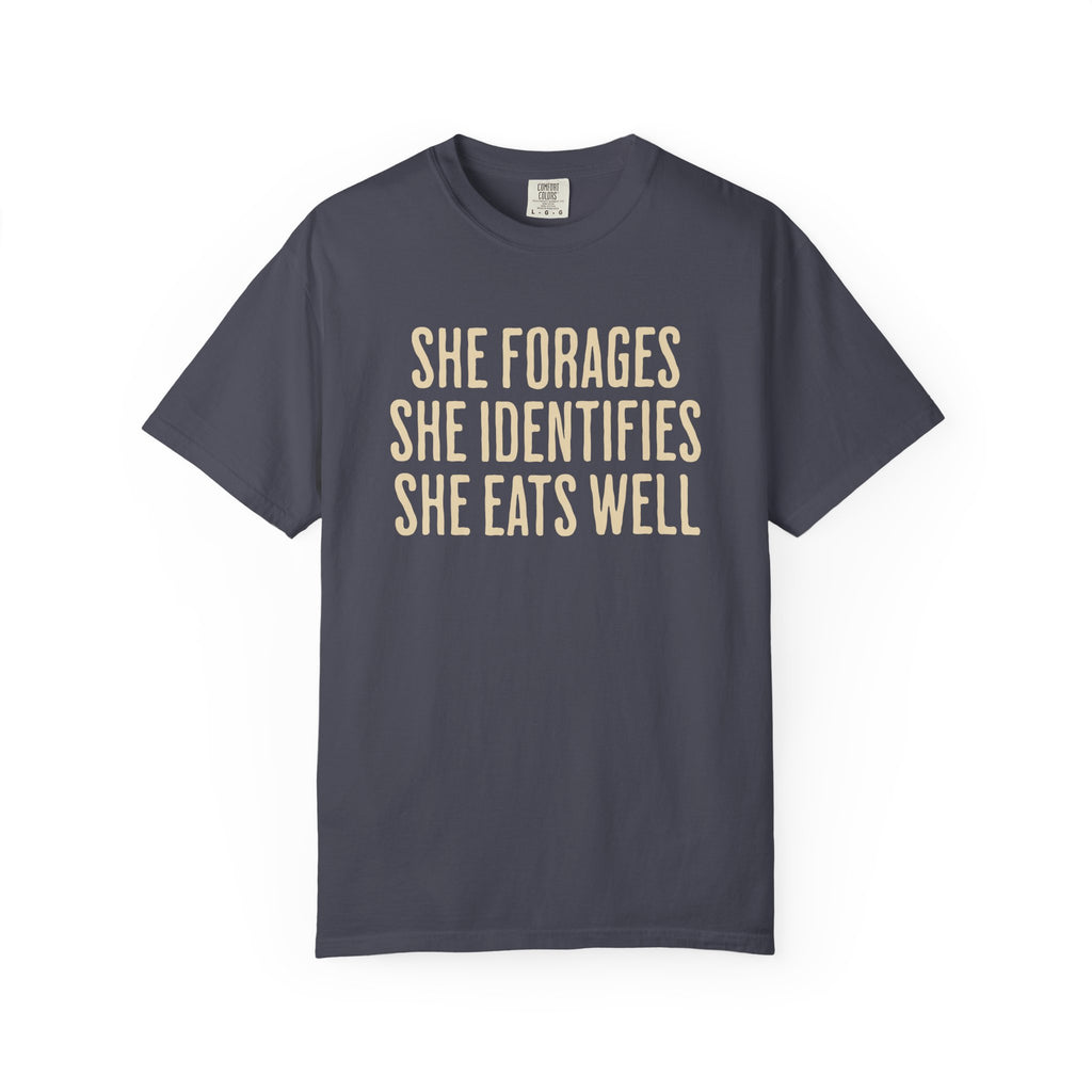 She Forages T-Shirt
