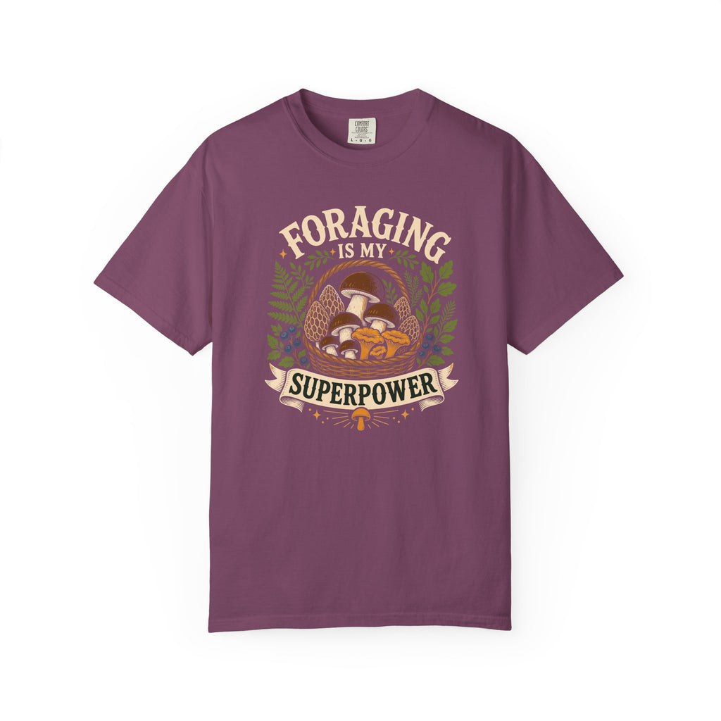 Foraging Is My Superpower T-Shirt