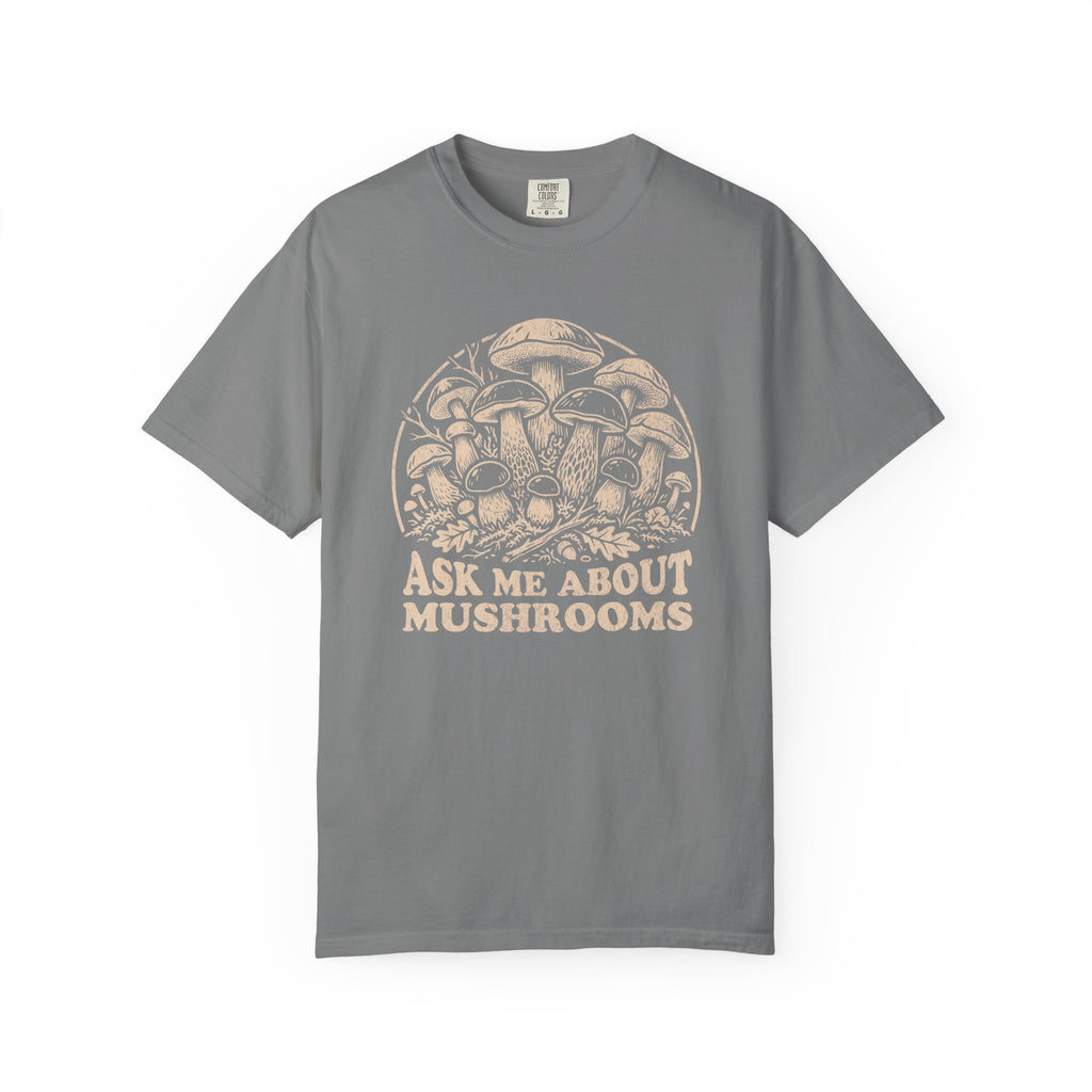 Ask Me About Mushrooms T-Shirt
