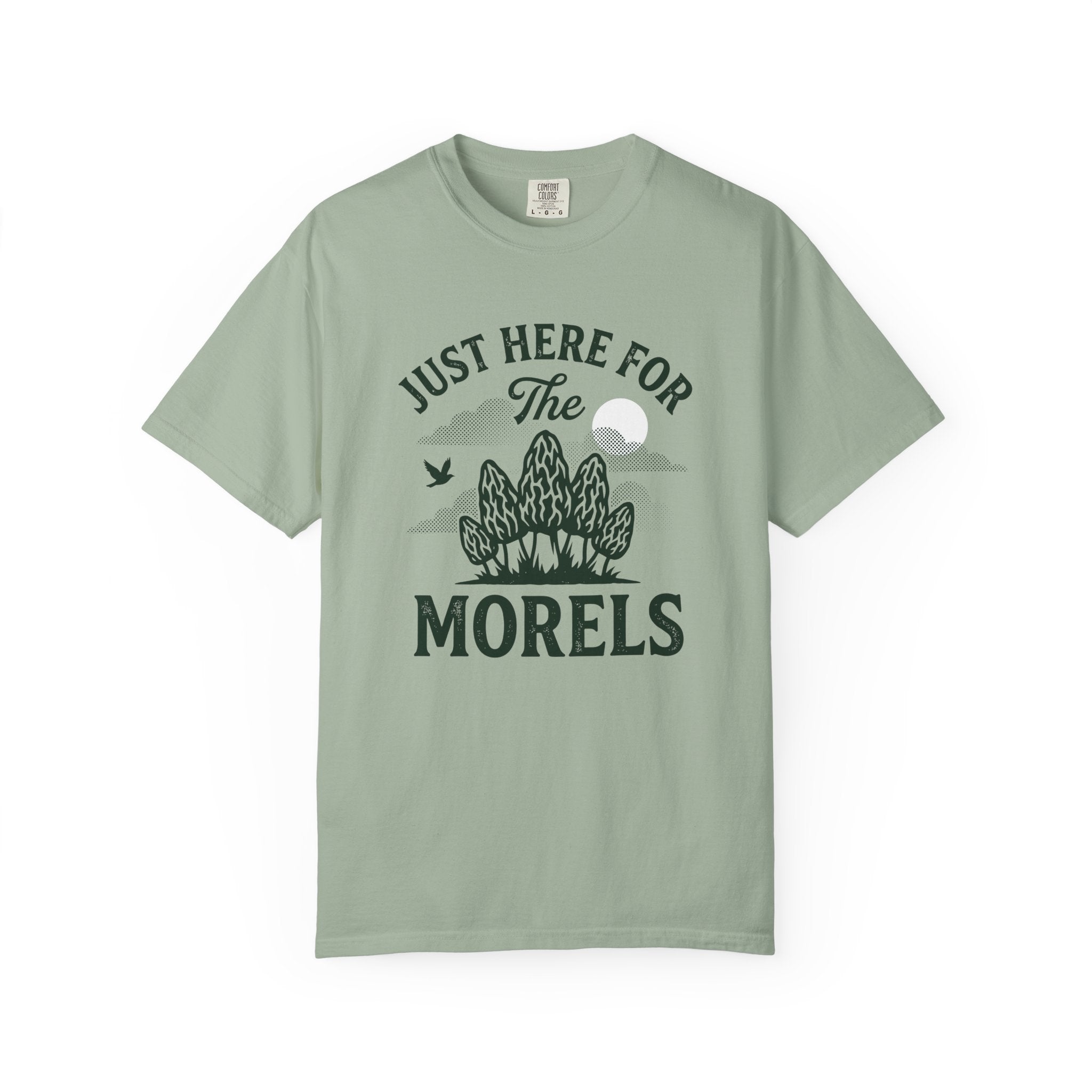 Here For The Morels T-Shirt